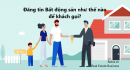 Đăng tin Bất động sản như thế nào được gọi là hấp dẫn và có khách gọi?